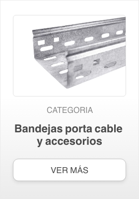 Bandejas porta cable y accesorios